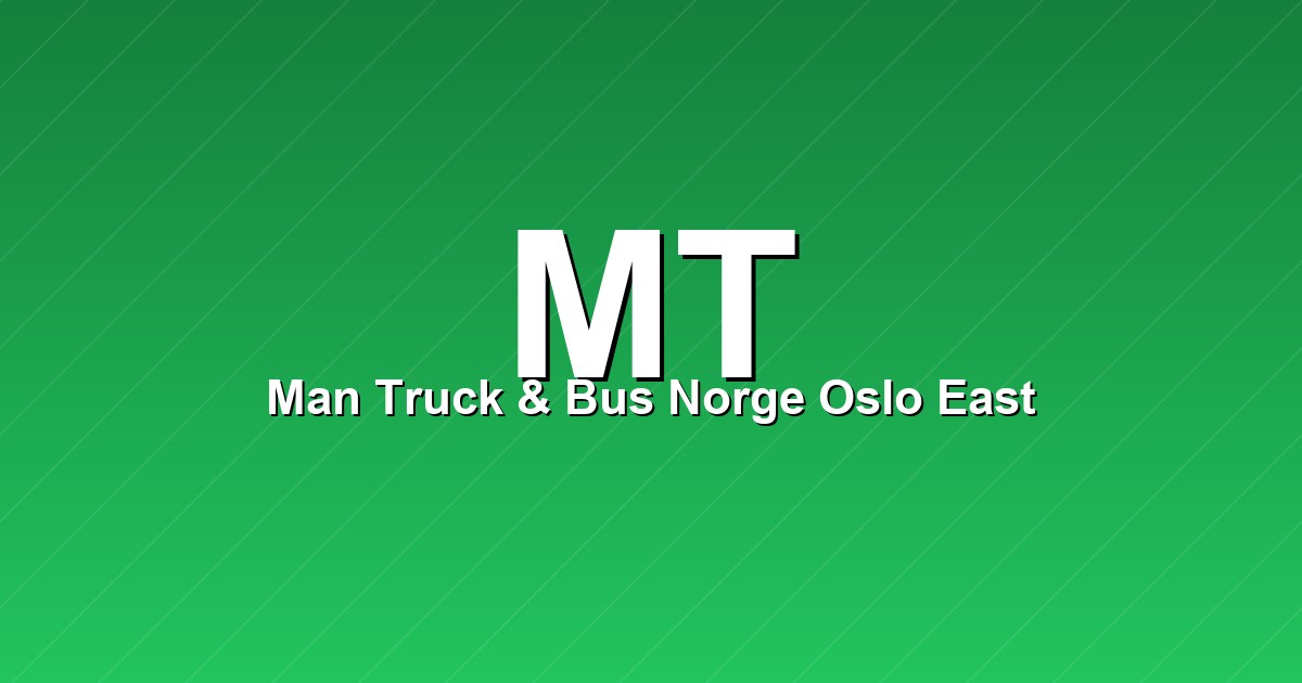 Man Truck & Bus Norge Oslo East – bilde av verkstedet