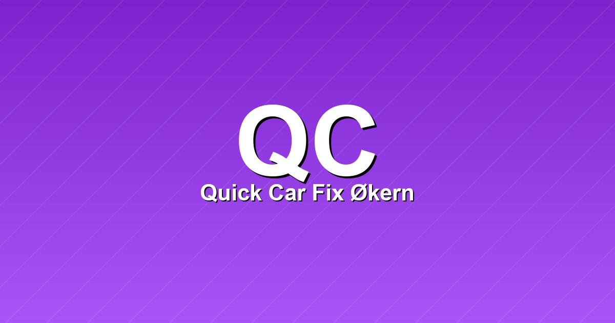 Quick Car Fix Økern – bilde av verkstedet